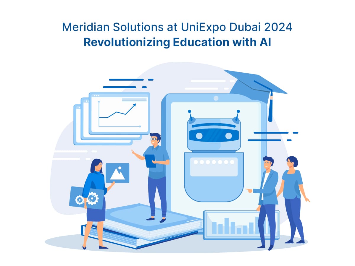 Meridian Solutions at UniExpo Dubai 2024 Revolutionizing Education with AI