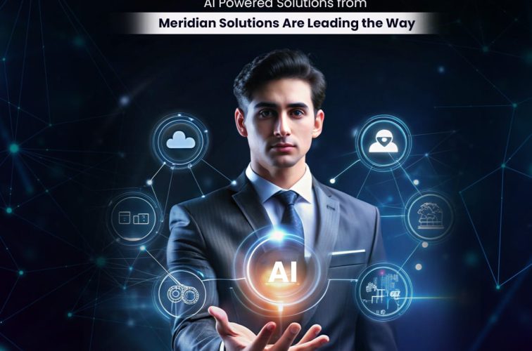 AI Powered Solutions from Meridian Solutions Are Leading the Way