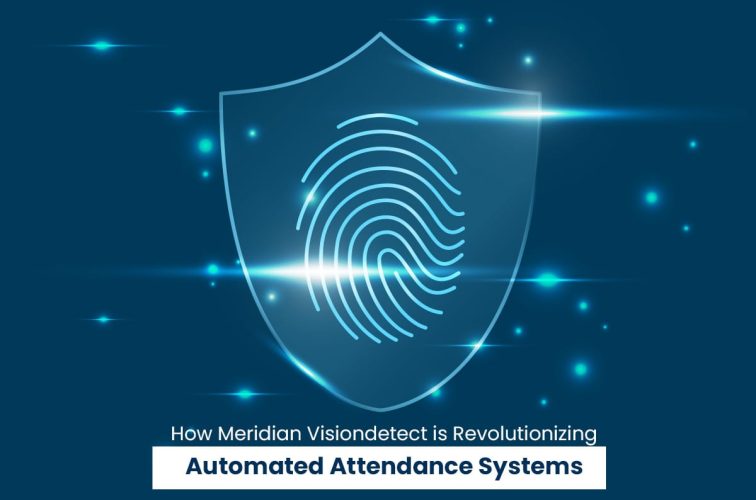 How Meridian Visiondetect is Revolutionizing Automated Attendance Systems