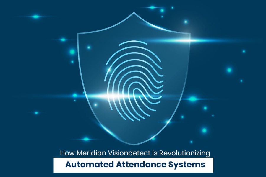 How Meridian Visiondetect is Revolutionizing Automated Attendance Systems