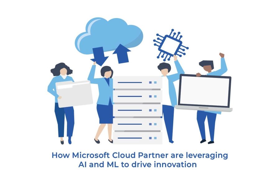 How Microsoft Cloud Partner are leveraging AI and ML to drive innovation